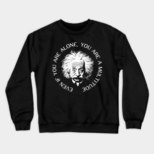 Einstein and Multitude Crewneck Sweatshirt